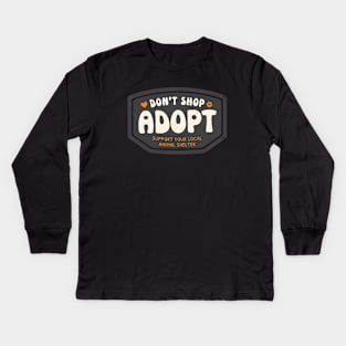 Don't Shop Adopt Kids Long Sleeve T-Shirt